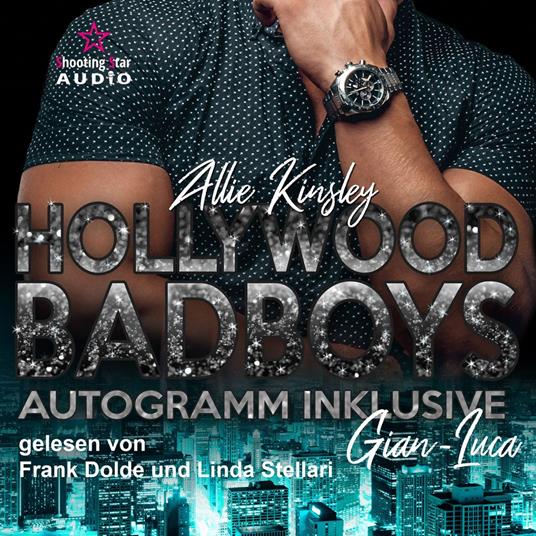 Gian-Luca - Hollywood BadBoys - Autogramm inklusive, Band 7 (ungekürzt)