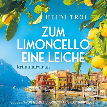Zum Limoncello eine Leiche - Ein Fall für Bianca Rossi, Band 1 (ungekürzt)