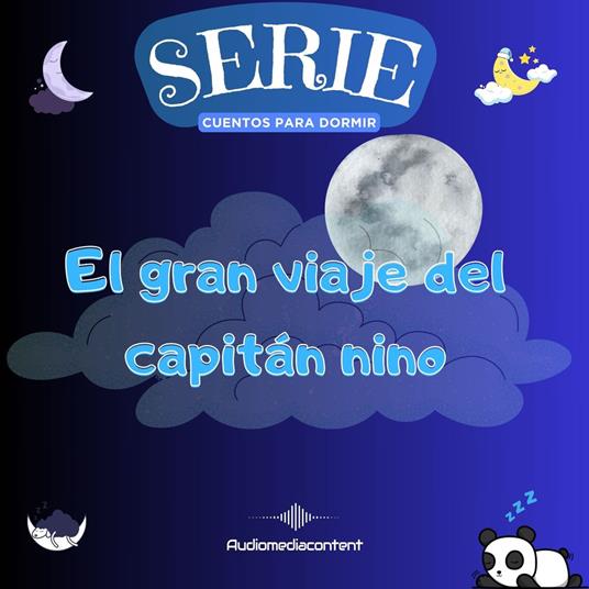 El gran viaje del capitán Nino - Cuentos para dormir, Cuento 18