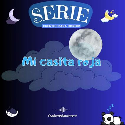 Mi casita roja - Cuentos para dormir, Cuento 21