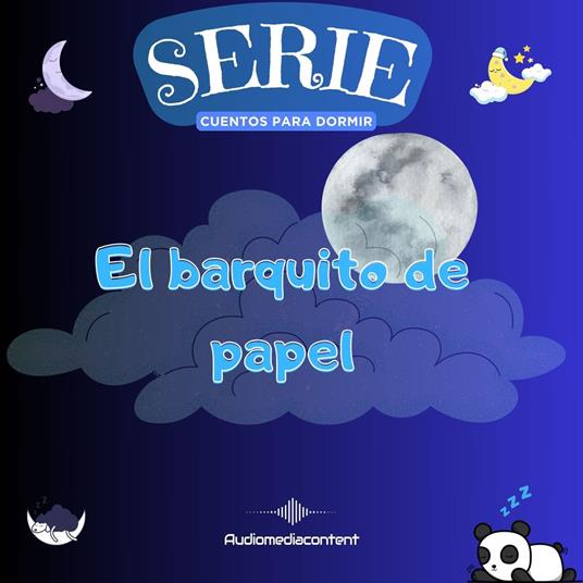 El barquito de papel - Cuentos para dormir, Cuento 25