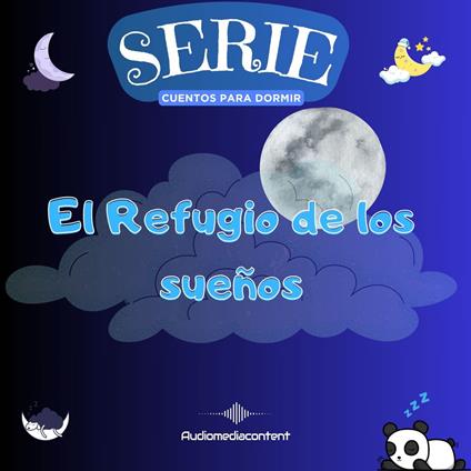 El refugio de los sueños - Cuentos para dormir, Cuento 35