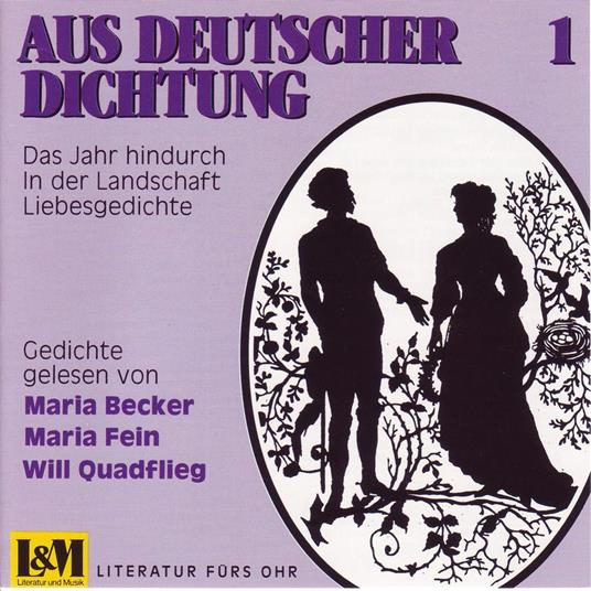 Aus Deutscher Dichtung - Das Jahr hindurch, in der Landschaft, Liebesgedichte, Vol. 1 (ungekürzt)