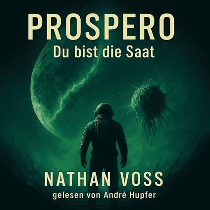 Prospero - Du bist die Saat (ungekürzt)