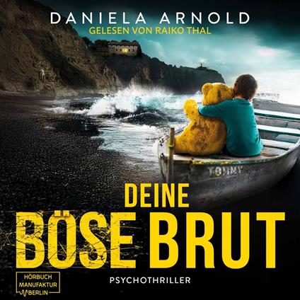 Deine böse Brut - Psychothriller (ungekürzt)