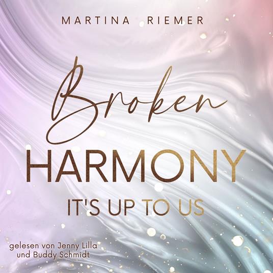 Broken Harmony - It's Up To Us, Band 1 (ungekürzt)