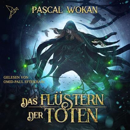 Das Flüstern der Toten - Nekromanten-Zyklus, Band 2 (ungekürzt)