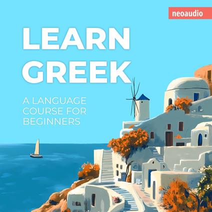 Language Courses for Beginners, Learn Greek (Unabridged)