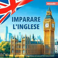 Corsi di lingue per principianti, Imparare l'inglese (Integrale)
