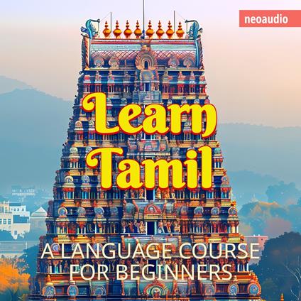 Language Courses for Beginners, Learn Tamil (Unabridged)