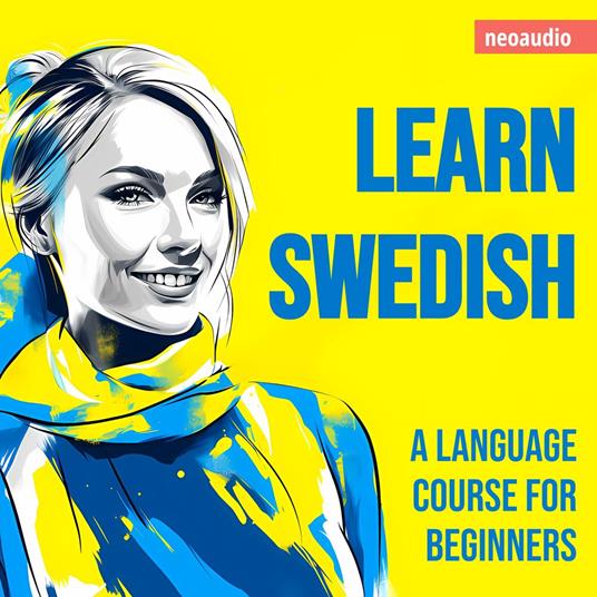 Language Courses for Beginners, Learn Swedish (Unabridged)