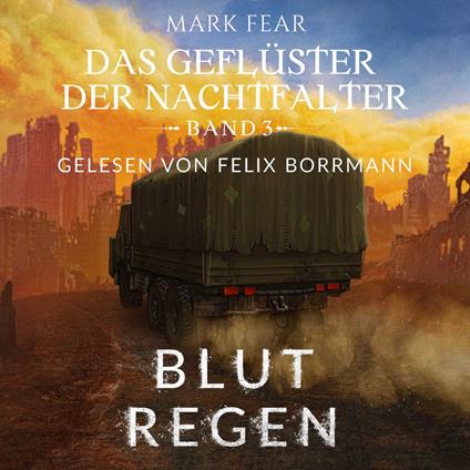 Blutregen - Das Geflüster der Nachtfalter, Band 3 (ungekürzt)