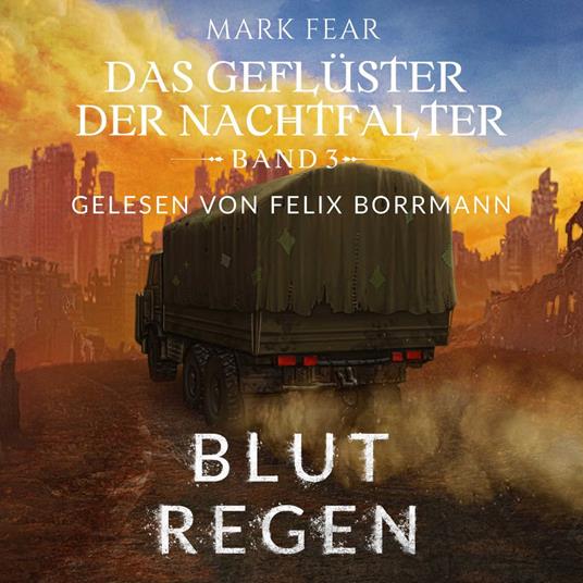 Blutregen - Das Geflüster der Nachtfalter, Band 3 (ungekürzt)