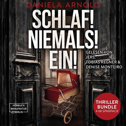 SCHLAF! NIEMALS! EIN! - 4 spannende Psychothriller in einem Hörbuch (ungekürzt)