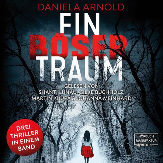 Ein böser Traum - 3 spannende Thriller in einem Hörbuch (ungekürzt)