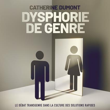 Dysphorie De Genre (Version Intégrale)