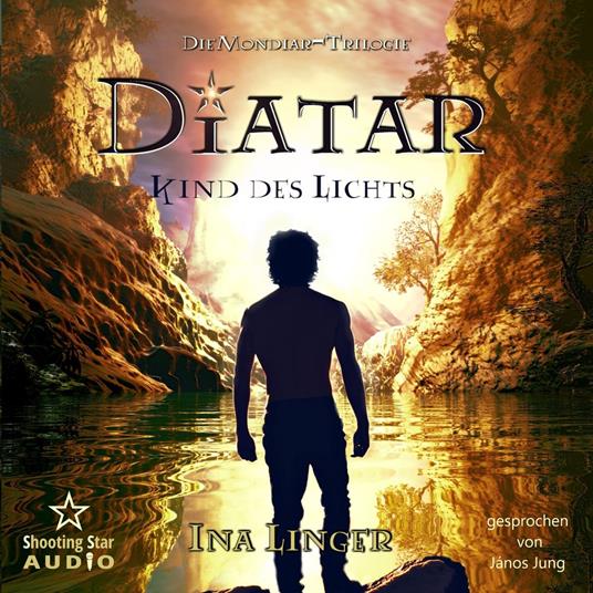 Diatar: Kind des Lichts