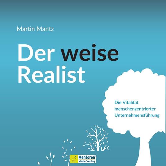 Der weise Realist