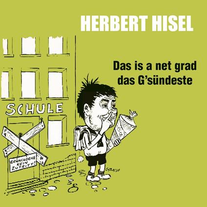 Das is a net grad das G'sündeste (ungekürzt)