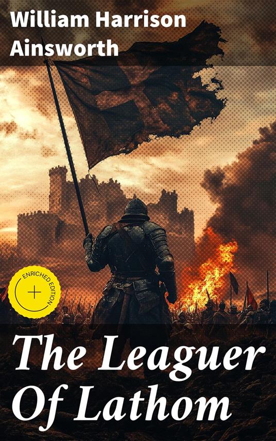 The Leaguer Of Lathom