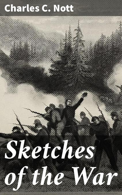 Sketches of the War