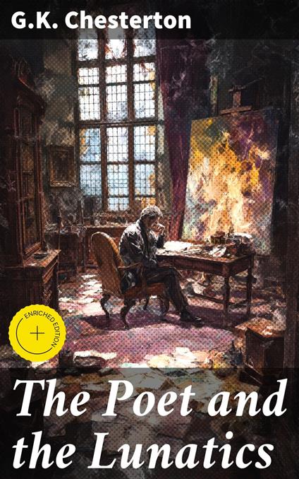 The Poet and the Lunatics