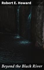 Beyond the Black River