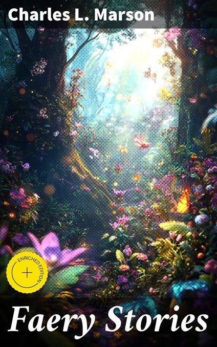 Faery Stories - Charles L. Marson,Ethan West,Good Press - ebook