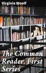 The Common Reader, First Series