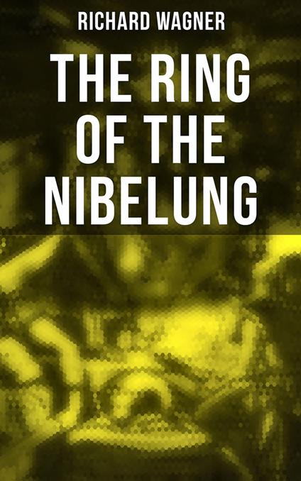 The Ring of the Nibelung