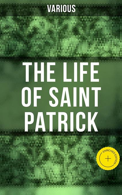 The Life of Saint Patrick