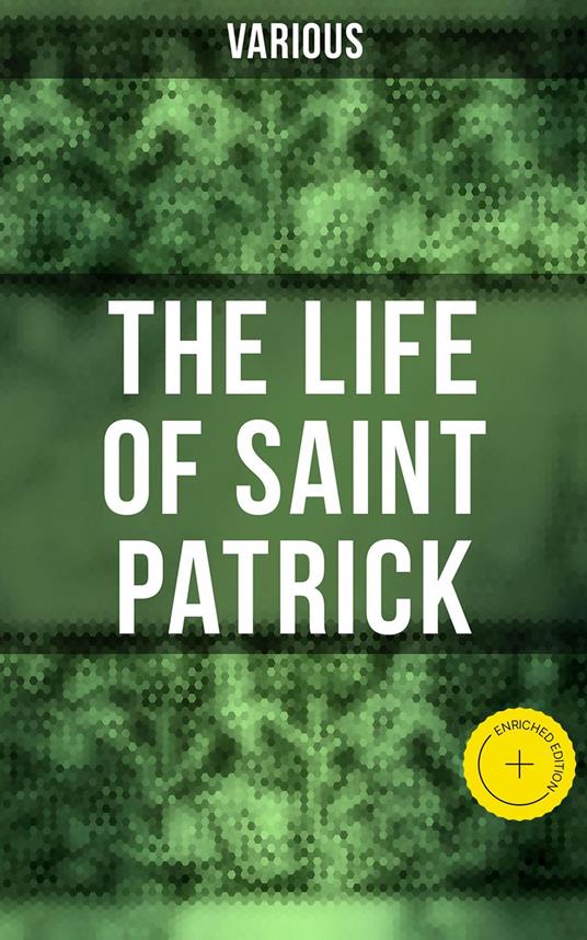 The Life of Saint Patrick