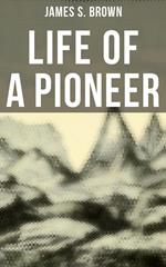 Life of a Pioneer