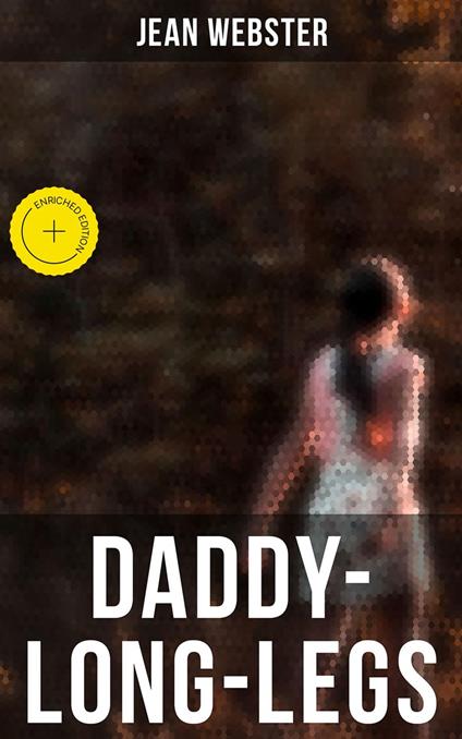 Daddy-Long-Legs - Cedric Haynes,Jean Webster,Musaicum Press - ebook