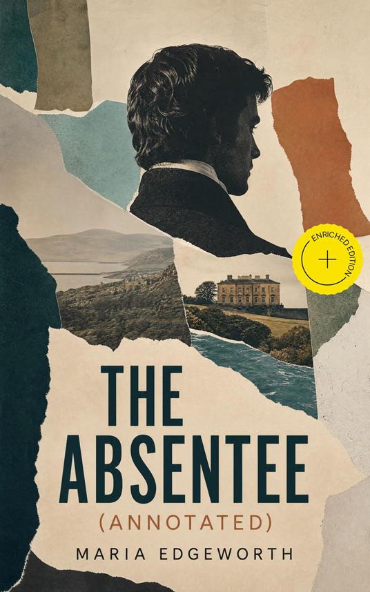 The Absentee (Annotated)