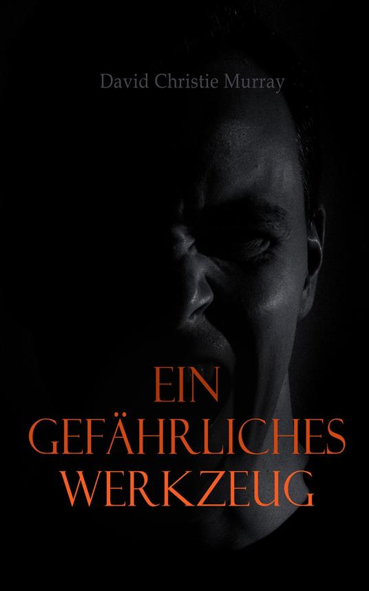 Ein gefährliches Werkzeug