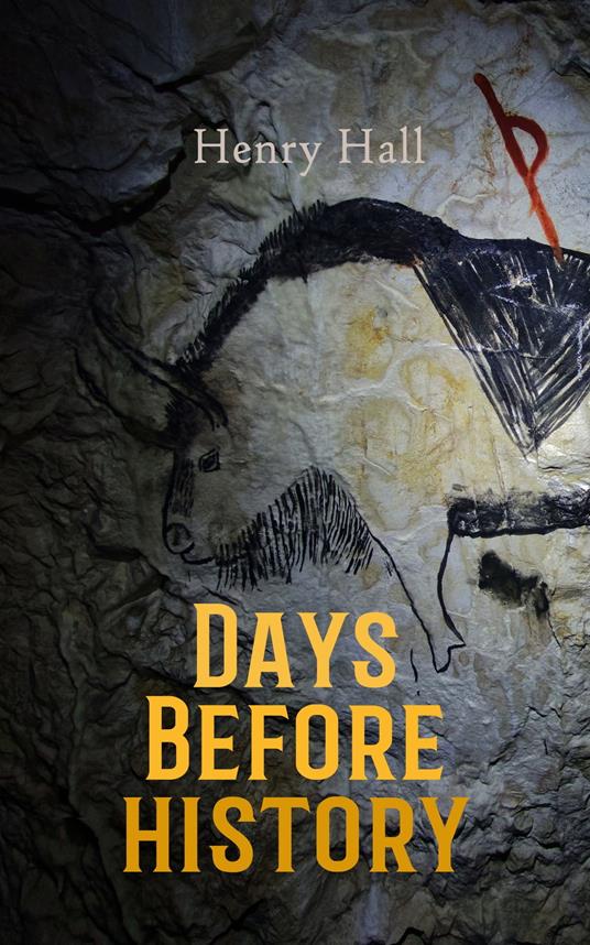 Days Before history - Henry Hall - ebook