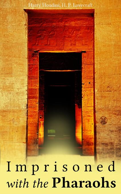 Imprisoned with the Pharaohs
