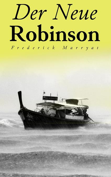 Der Neue Robinson - Frederick Marryat,Franz Hoffmann - ebook
