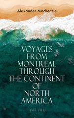 Voyages from Montreal Through the Continent of North America (Vol. 1&2)