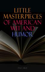Little Masterpieces of American Wit and Humor (Vol. 1&2)