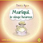 Muriqui, le singe hereux