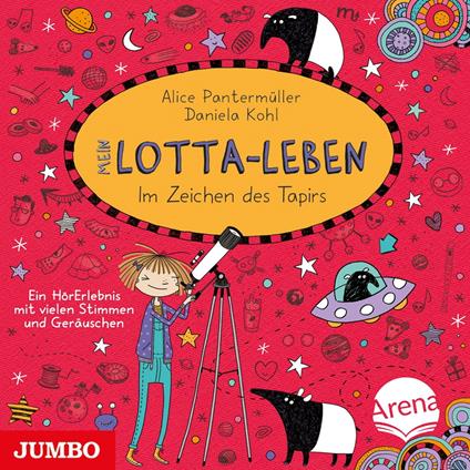 Mein Lotta-Leben. Im Zeichen des Tapirs [Band 18]