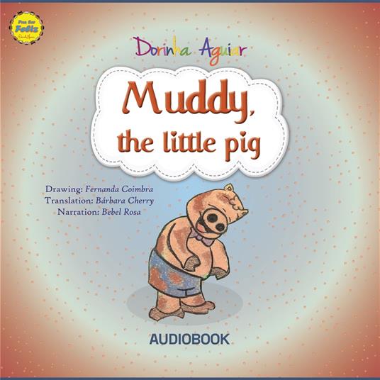 Muddy, the little pig