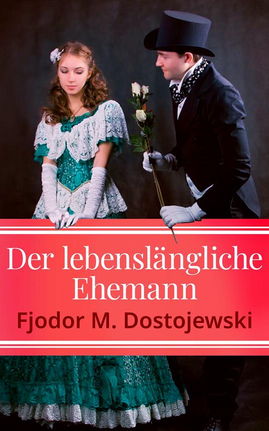Der lebenslängliche Ehemann
