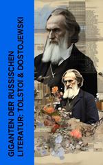Giganten der russischen Literatur: Tolstoi & Dostojewski