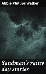 Sandman's rainy day stories