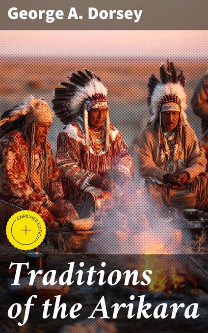 Traditions of the Arikara