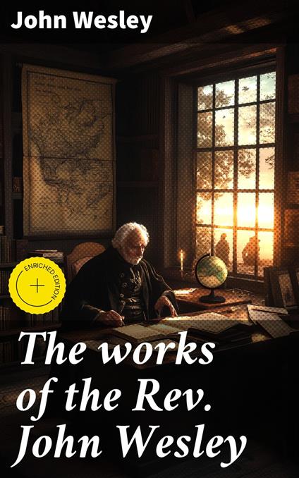 The works of the Rev. John Wesley