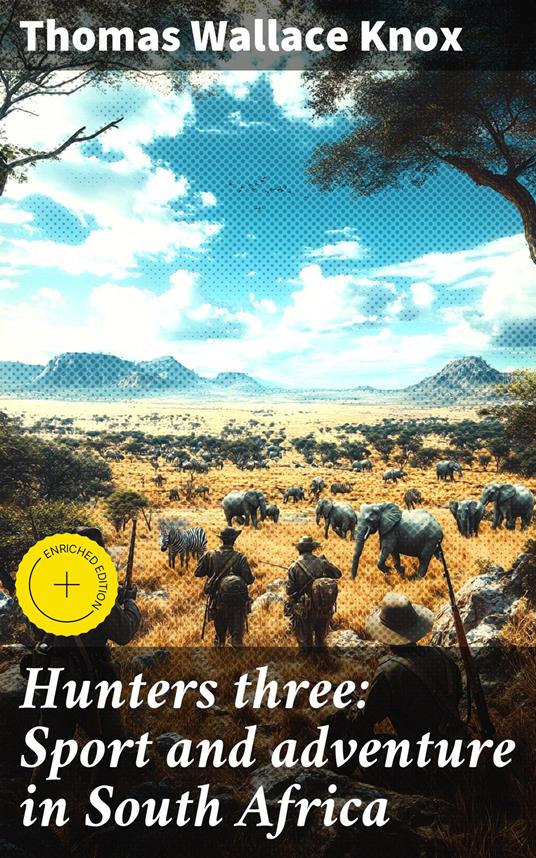 Hunters three: Sport and adventure in South Africa